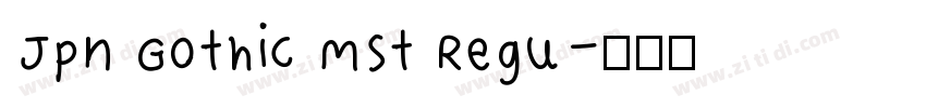 Jpn Gothic MSt Regu字体转换
